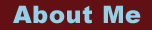 About Me